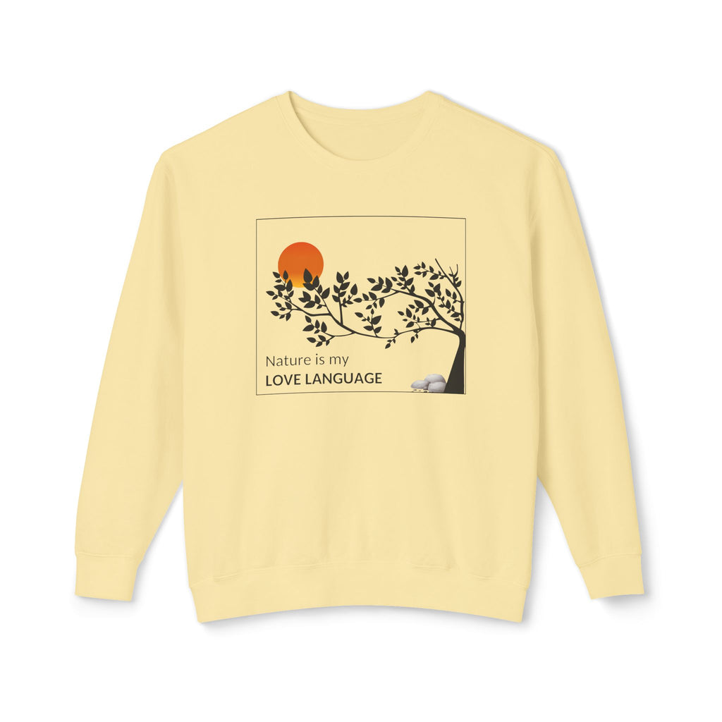Nature Is My Love Language Sweatshirt — Botanical Lovers Crewneck